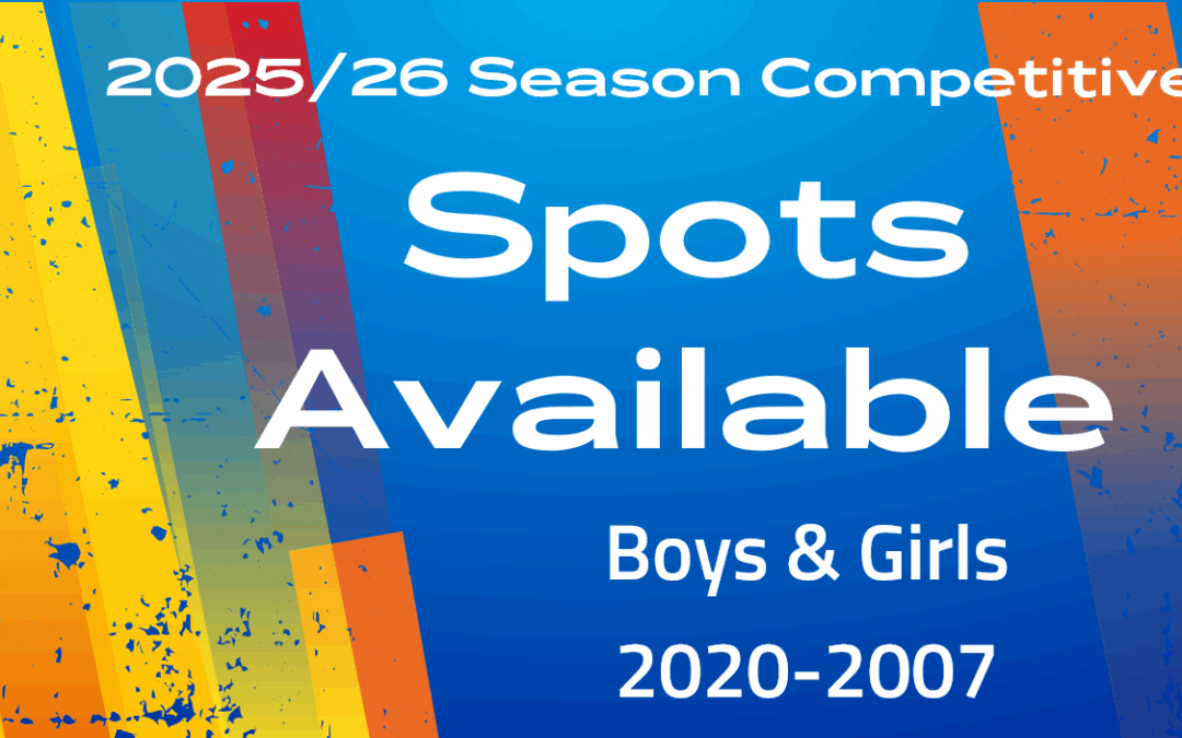 OPPORTUNITIES AVAILABLE | BOYS & GIRLS 2020-2007